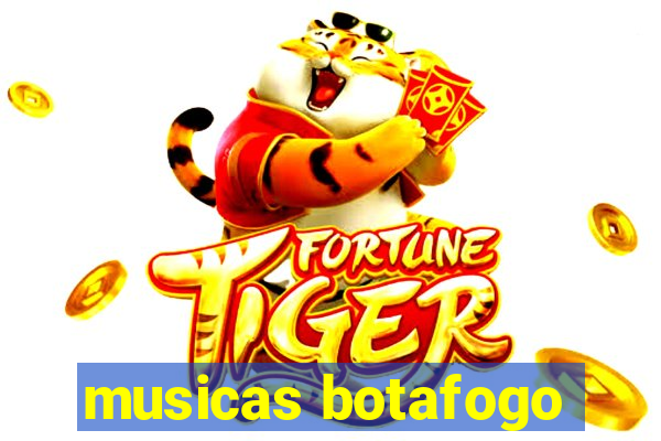 musicas botafogo